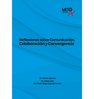 Reflexiones sobre Comunicación, Colaboración y Convergencia
